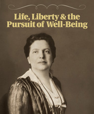 Life, Liberty & the Pursuit of Well-Being: The Story of Lillian Wald